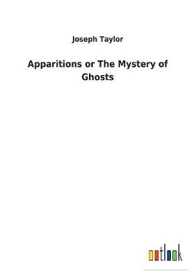 Book cover for Apparitions or The Mystery of Ghosts