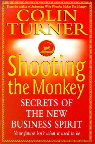 Cover of Shooting the Monkey