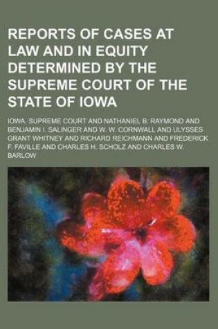 Cover of Reports of Cases at Law and in Equity Determined by the Supreme Court of the State of Iowa Volume 179