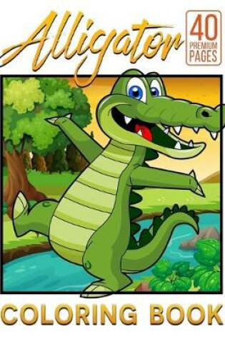 Cover of Alligator Coloring Book