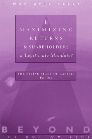 Cover of Is Maximizing Returns to Shareholders a Legitimate Mandate?