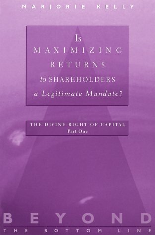 Book cover for Is Maximizing Returns to Shareholders a Legitimate Mandate?