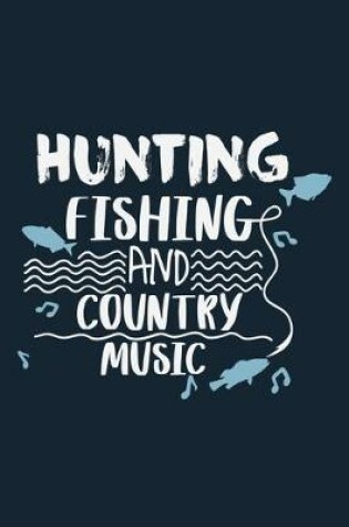 Cover of Hunting Fishing And Country Music