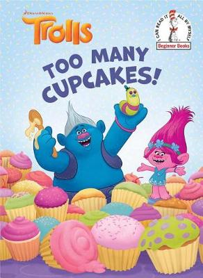 Cover of Too Many Cupcakes! (DreamWorks Trolls)