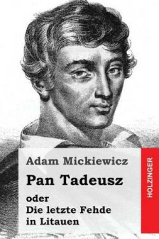 Cover of Pan Tadeusz oder Die letzte Fehde in Litauen