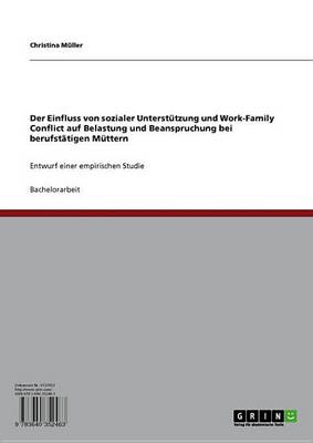 Book cover for Der Einfluss Von Sozialer Unterstutzung Und Work-Family Conflict Auf Belastung Und Beanspruchung Bei Berufstatigen Muttern