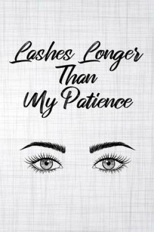 Cover of Lashes Longer Than My Patience