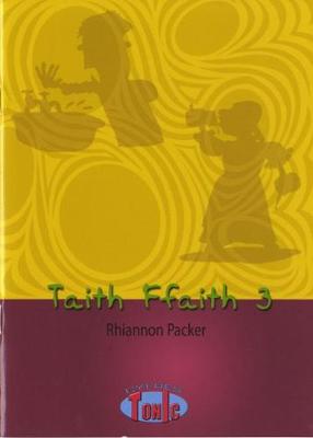 Book cover for Cyfres Tonic 1: Taith Ffaith 3