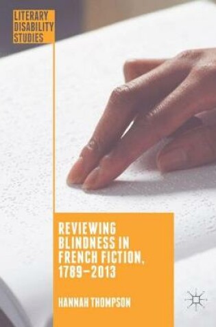 Cover of Reviewing Blindness in French Fiction, 1789-2013