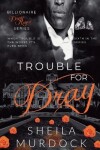 Book cover for Trouble for Dray