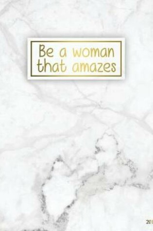 Cover of Be a Woman That Amazes 2019