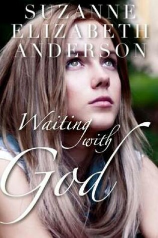 Cover of Waiting with God