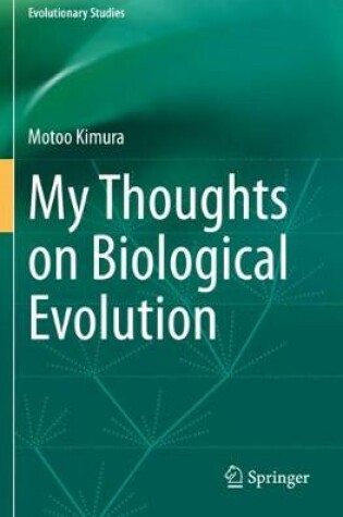 Cover of My Thoughts on Biological Evolution