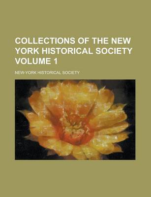 Book cover for Collections of the New York Historical Society Volume 1