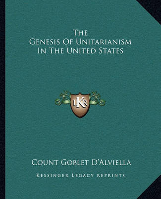 Book cover for The Genesis of Unitarianism in the United States