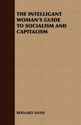 Book cover for THE Intelligant Woman's Guide to Socialism and Capitalism