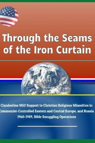 Cover of Through the Seams of the Iron Curtain