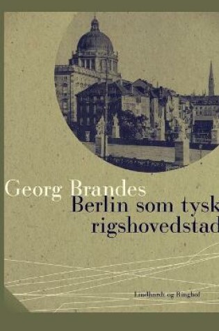 Cover of Berlin som tysk rigshovedstad