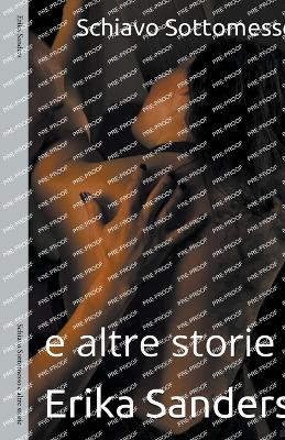 Book cover for Schiavo Sottomesso e altre storie