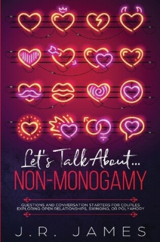 Cover of Let's Talk About... Non-Monogamy