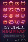 Book cover for Let's Talk About... Non-Monogamy