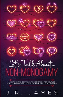 Book cover for Let's Talk About... Non-Monogamy