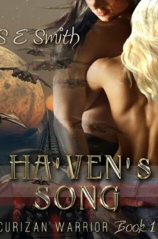 Cover of Ha'ven's Song: Curizan Warriors Book 1