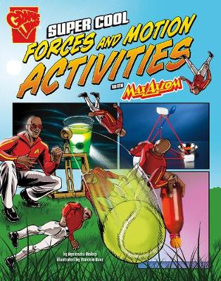 Cover of Super Cool Forces and Motion Activities with Max Axiom