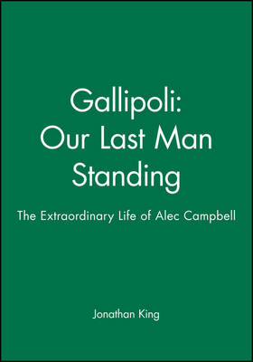 Book cover for Gallipoli: Our Last Man Standing