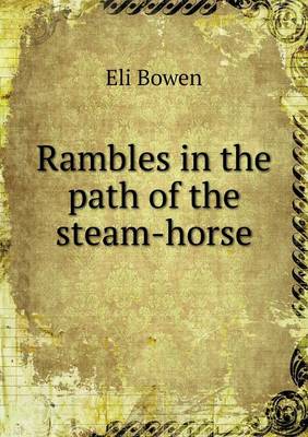 Book cover for Rambles in the path of the steam-horse