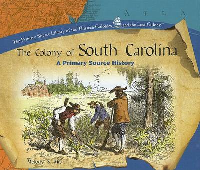 Book cover for The Colony of South Carolina