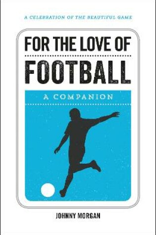 Cover of For the Love of Football