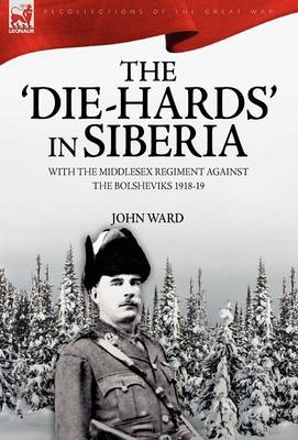 Book cover for The 'Die-Hards' in Siberia