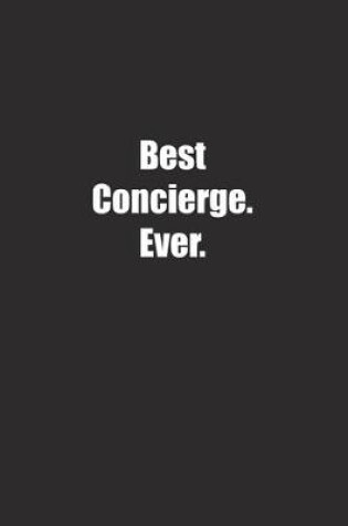 Cover of Best Concierge. Ever.