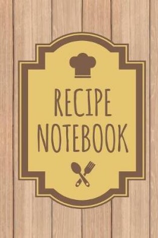 Cover of Recipe Notebook