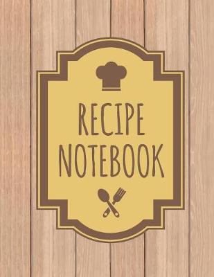 Book cover for Recipe Notebook