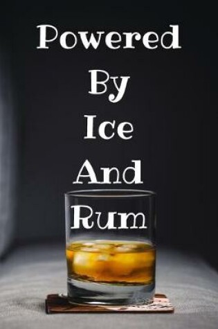 Cover of Powered By Ice And Rum