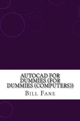 Book cover for AutoCAD for Dummies (for Dummies (Computers))