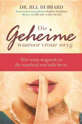 Cover of Die Geheime Waaroor Vroue Swyg