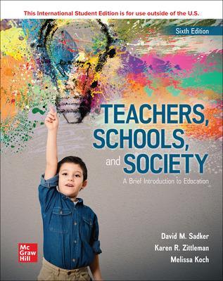 Book cover for Teachers Schools and Society: A Brief Introduction to Education ISE