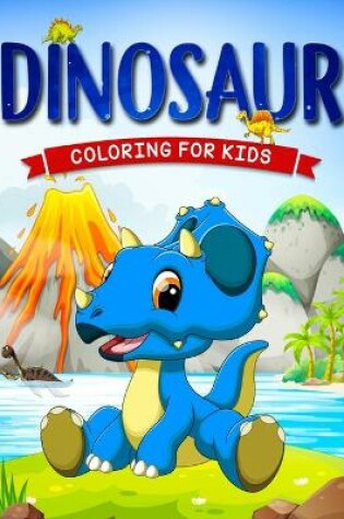 Cover of Dinosaur Coloring for Kids