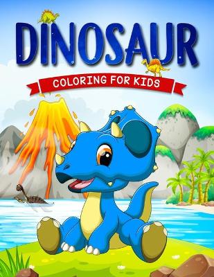 Cover of Dinosaur Coloring for Kids