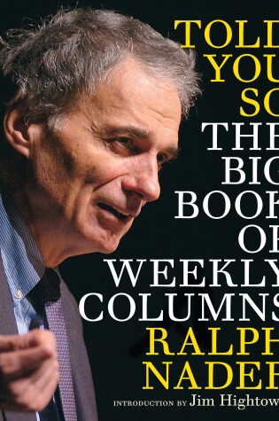 Cover of Told You So: The Big Book Of Weekly Columns