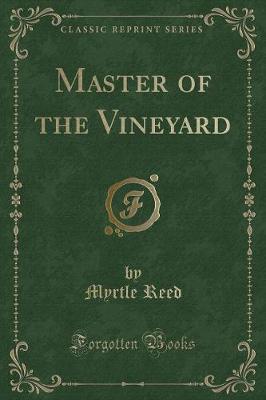 Book cover for Master of the Vineyard (Classic Reprint)