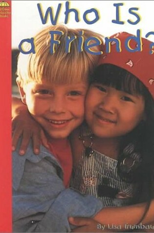 Cover of Who Is a Friend?