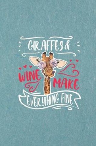 Cover of Graffe and wine make everything fine