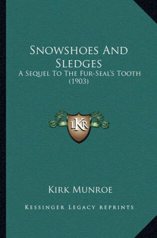 Cover of Snowshoes and Sledges Snowshoes and Sledges