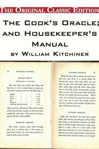 Cover of The Cook's Oracle; And Housekeeper's Manual, by William Kitchiner. - The Original Classic Edition