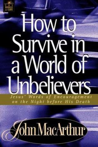 Cover of How to Survive in a World of Unbelievers
