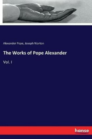 Cover of The Works of Pope Alexander